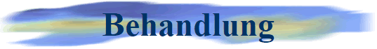 Behandlung
